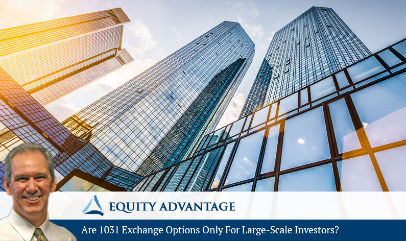 Are 1031 Exchange Options Only For Large-Scale Investors