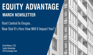 Rent Control In Oregon... Now That It's Here How Will It Impact You