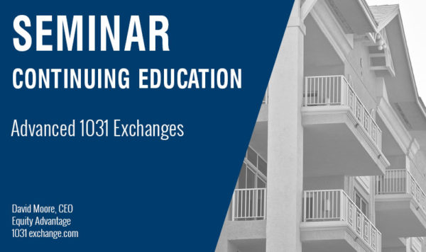 Advanced 1031 Exchanges