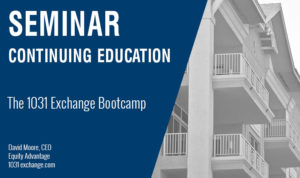 The 1031 Exchange Bootcamp