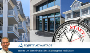 How to Get Started with a 1031 Exchange for Real Estate