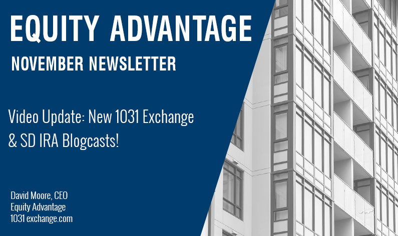Video Update: New 1031 Exchange & SD IRA Blogcasts!