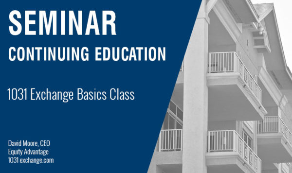1031 Exchange Basics Class