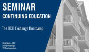 The 1031 Exchange Bootcamp