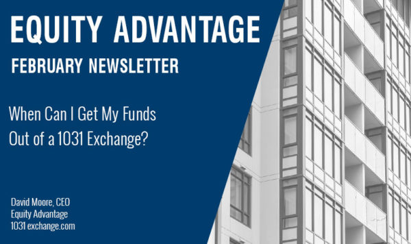 When Can I Get My Funds Out of a 1031 Exchange?