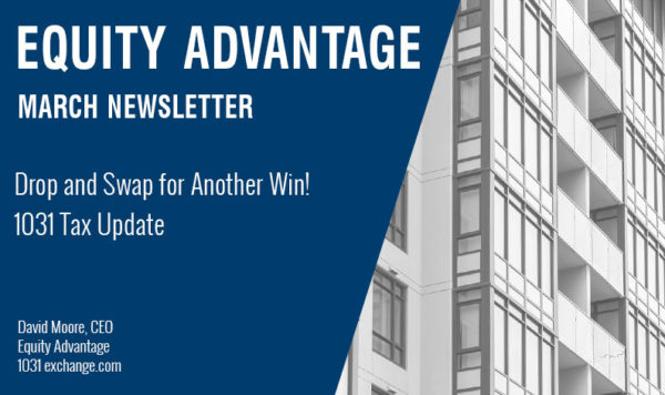 Drop and Swap for Another Win! 1031 Tax Update
