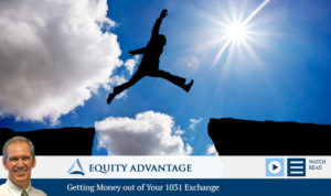 Getting Money out of Your 1031 Exchange