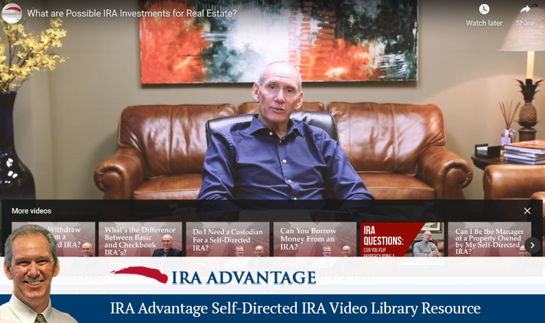 IRA Advantage Self-Directed IRA Video Library Resource