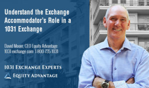 Understand the Exchange Accommodator's Role in a 1031 Exchange