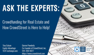 Crowdfunding for Real Estate and How CrowdStreet is Here to Help!