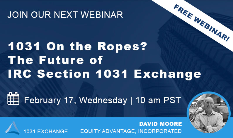 1031 On the Ropes? Join Us Wednesday, February, 17th for Our Latest Webinar