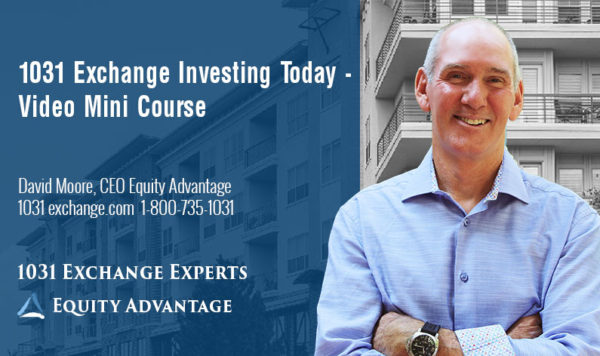 1031 Exchange Investing Today - Video Mini Course
