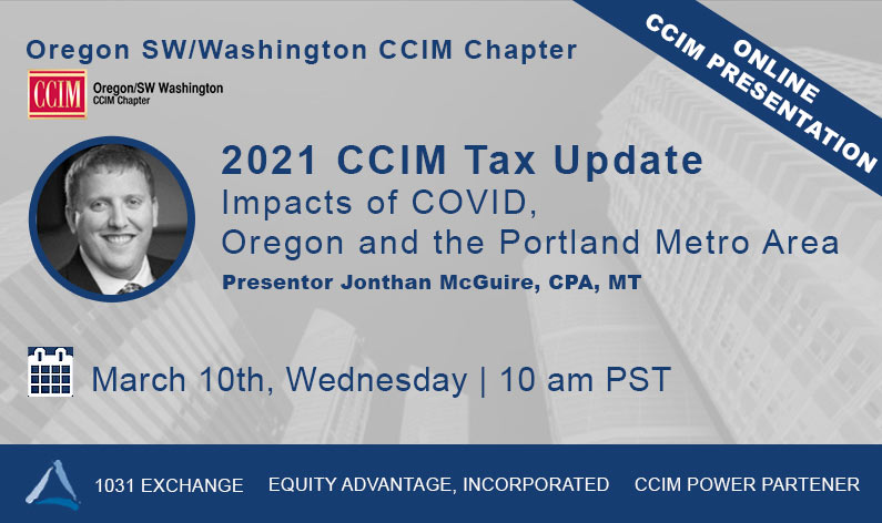 2021 CCIM Tax Update Impacts of COVID Oregon and the Portland Metro Area