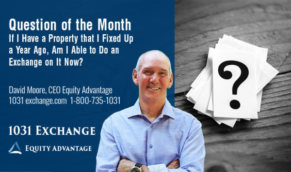 Question of the Month Fixed Up Exchange Property