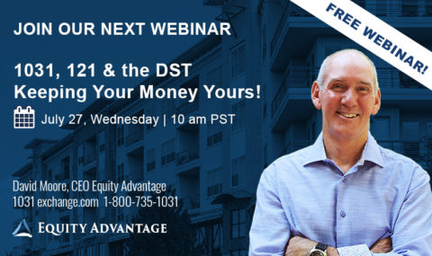 WEBINAR: 1031, 121 (Primary Residence) & the DST – An option to KEEP Your Money YOURS! – Wednesday July 27, 2022