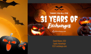 Happy Halloween and Happy 31 YEARS to Equity Advantage