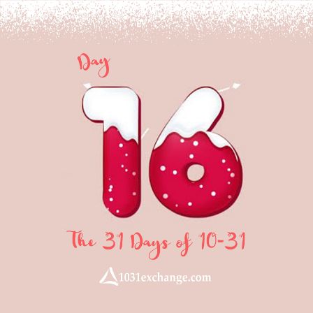 31 Days of 10 31 Day 16