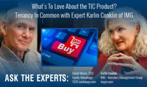 Whats To Love About the TIC Product Tenancy In Common with Expert Karlin Conklin of IMG