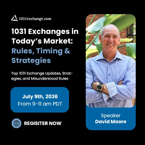 1031 Exchanges In Today’s Market Rules, Timing & Strategies