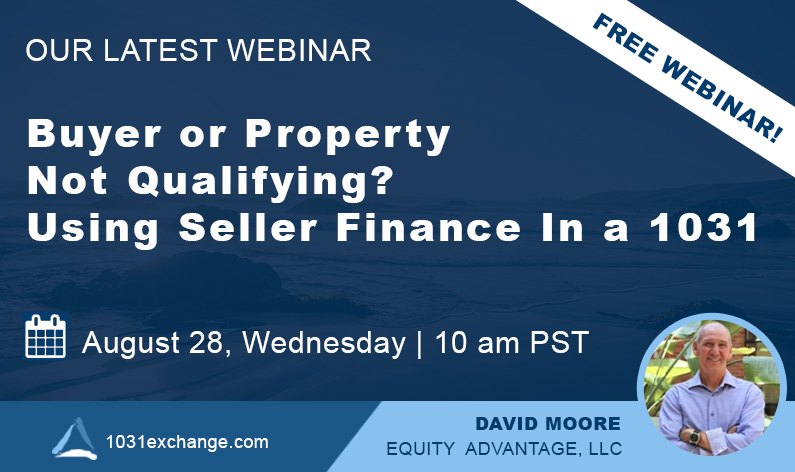 Buyer Or Property Not Qualifying? Using Seller Finance In A 1031