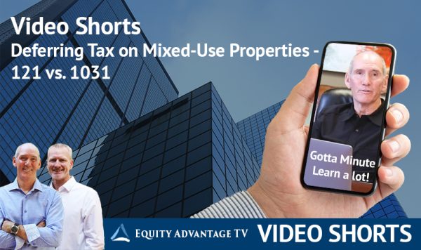 Deferring Tax On Mixed Use Properties 121 Vs. 1031