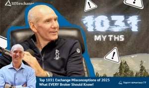 Top 1031 Exchange Misconceptions Of 2025 What Every Broker Should Know