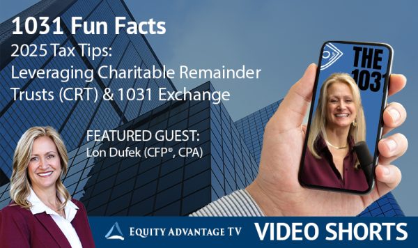 2025 Tax Tips Leveraging Charitable Remainder Trusts (crt) And 1031 Exchange