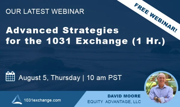 Advanced Strategies For The 1031 Exchange 8.5.25