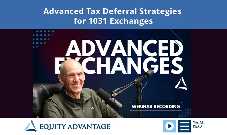 Advanced Tax Deferral Strategies for 1031 Exchanges - 1031 Exchange ...