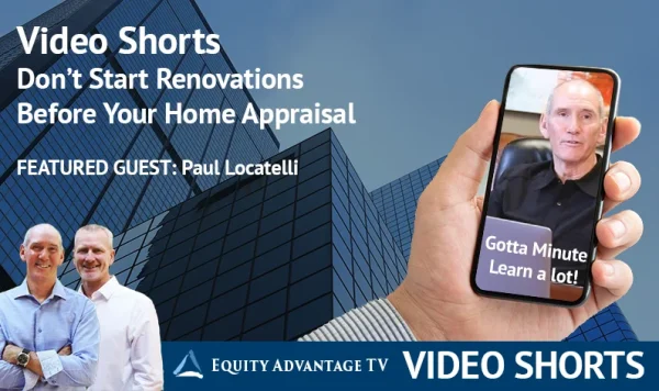 Eq Don’t Start Renovations Before Your Home Appraisal