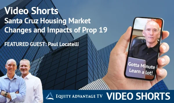 Eq Santa Cruz Housing Market Changes And Impacts Of Prop 19