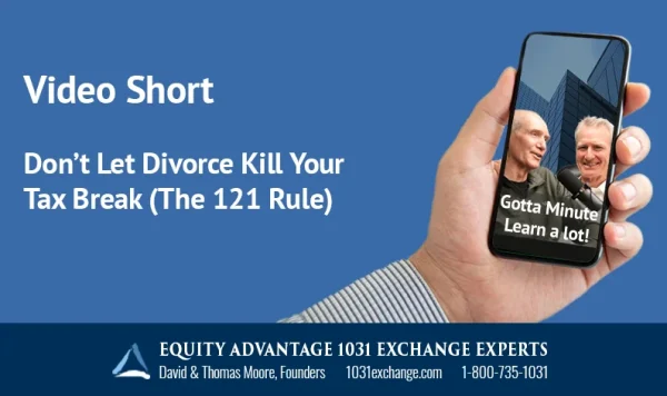 Don’t Let Divorce Kill Your Tax Break The 121 Rule