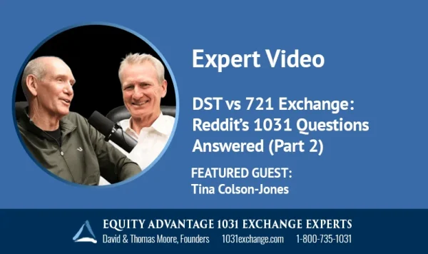 2026 3 3 Dst Vs 721 Exchange Reddit’s 1031 Questions Answered (part 2)