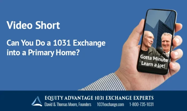 2026 8 18 Can You Do A 1031 Exchange Into A Primary Home?