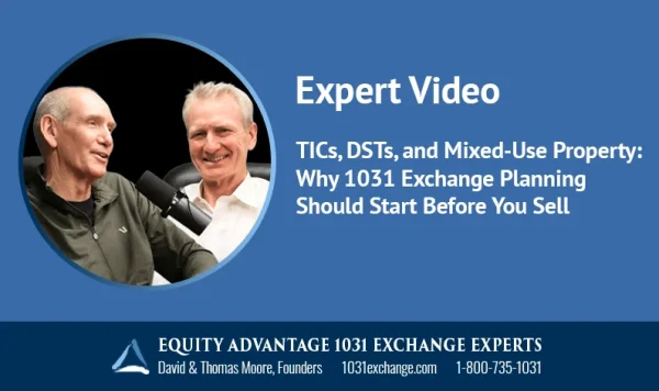2026 8 6 Tics, Dsts, And Mixed Use Property Why 1031 Exchange Planning Should Start Before You Sell
