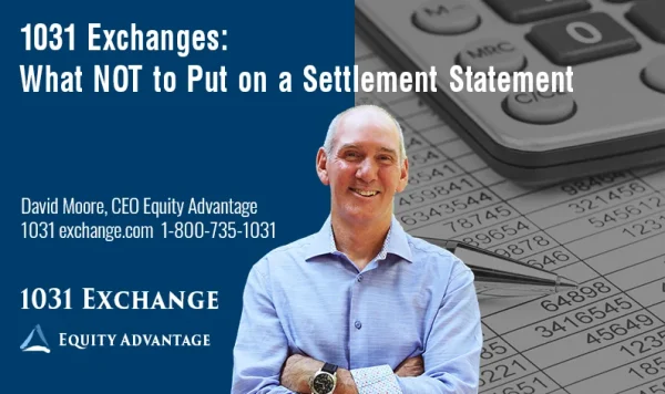1031 Exchanges What Not To Put On A Settlement Statement