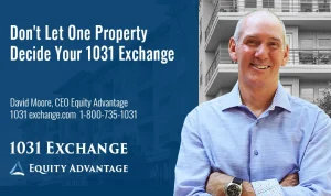 Don’t Let One Property Decide Your 1031 Exchange
